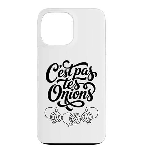 C'est pas tes Oignons �t�����X��C�f�B�I�� ����ȃ��[���A �X�}�z�P�[�X iPhone 13 Pro Max �p