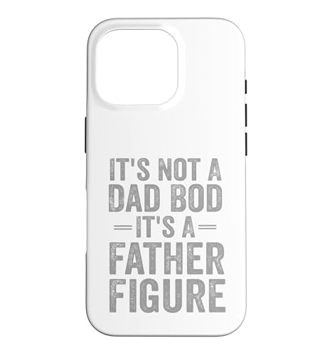 It's Not A Dad Bod It's A Father Figure Funny Dad Joke �X�}�z�P�[�X iPhone 16 Pro �p