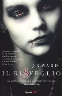 Il risveglio. La confraternita del pugnale nero: 1 Il risveglio. La confraternita del pugnale nero: 1