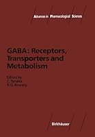 Gaba : Receptors, Transporters and Metabolism (Advances in  Pharmacological Sciences) (Advances in Pharmacological Sciences) 3764352841 Book Cover