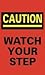 Accuform PMM301 Safety Banners & Posters Motivational Mats & Clocks CAUTION WATCH YOUR STEP 5 FT x 3FT FLOOR MAT
