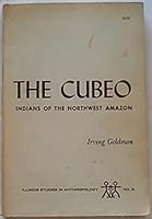 THE CUBEO: Indians of the Northwest Amazon. Illinois Studies in Anthropology No. 2. B00DDZVLD4 Book Cover