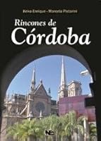 Rincones De Córdoba 9873721088 Book Cover