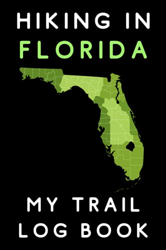 Hiking In Florida My Trail Log Book: Hiking Journal With Prompts To Record All Your Adventures - 6