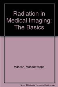 Paperback Radiation in Medical Imaging: The Basics Book