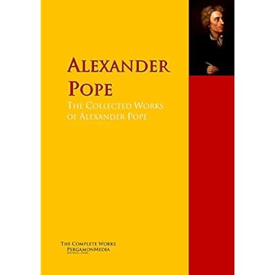 The Collected Works of Alexander Pope