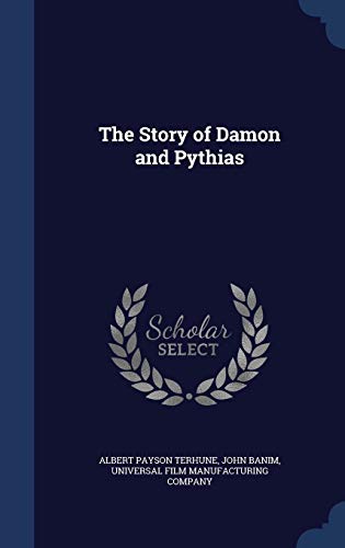 The Story of Damon and Pythias 1297971868 Book Cover