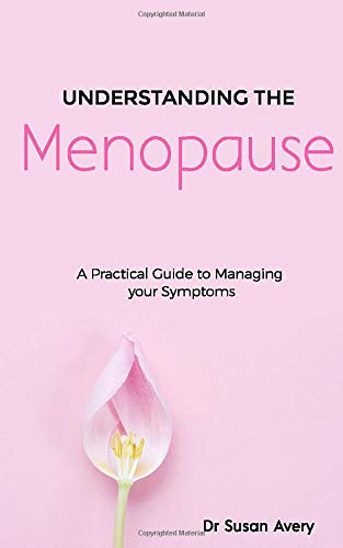 Télécharger Understanding the Menopause: A Practical Guide to Managing your Symptoms Livre eBook France