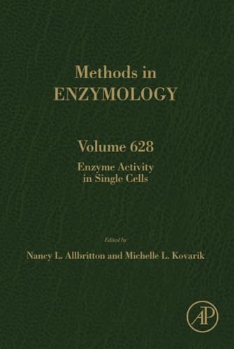 Enzyme Activity in Single Cells (Volume 628) (Methods in Enzymology,