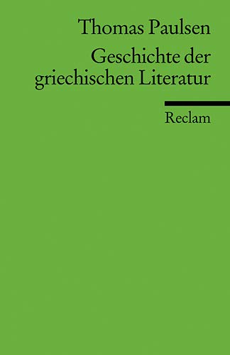Geschichte der griechischen Literatur (Reclams Universal-Bibliothek)