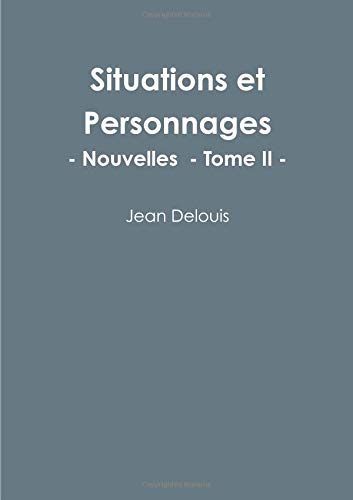 Situations et Personnages - Tome II (French Edition)