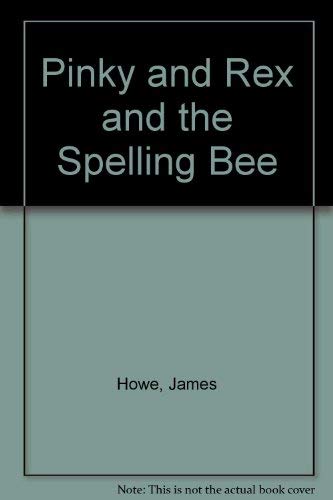 Pinky and Rex and the Spelling Bee 0380716437 Book Cover