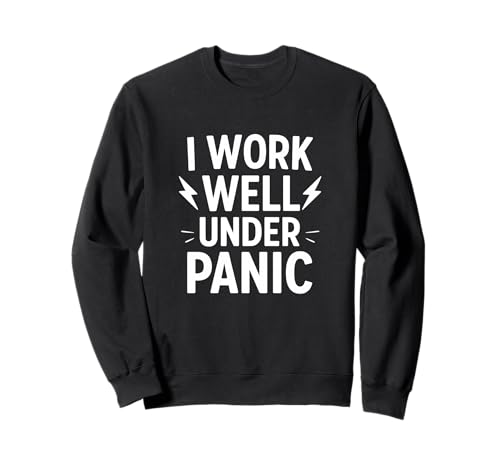 I Work Well Under Panic ʔߐ؂p g[i[