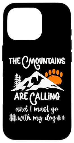 Dog Mountains are Calling I Must Go Hiking Dogs Take a Hike �X�}�z�P�[�X iPhone 16 Pro �p