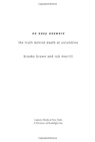 By Brooks Brown No Easy Answers: The Truth Behind the Murders at