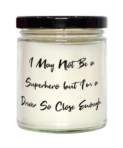 Love Driver Gifts, I May Not Be a Superhero but I'm a Driver So, Birthday Unique Gifts, Scent Candle for Driver from Coworkers