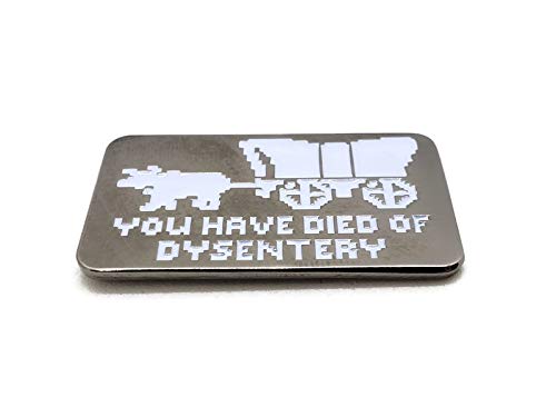 Black Bazaar Oregon Trail You Have Died of Dysentery Metal Enamel pin Badge3