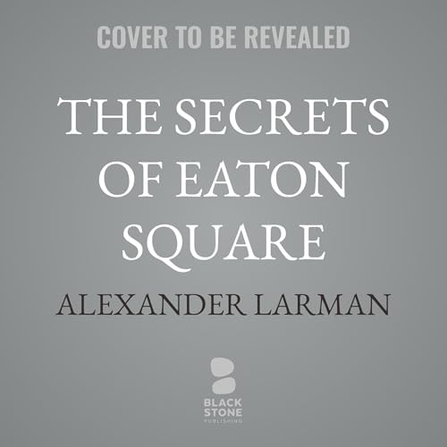 Page de couverture de The Secrets of Eaton Square