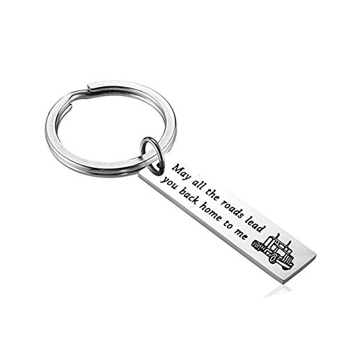 Drive Safe Keychain Truck Gifts - May All The Roads Lead You Back Home to Me Key Accessories New Bus Truck Driver Gifts for Men Son Husband Boyfriend Birthday Christmas Gifts