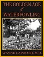 The Golden Age of Waterfowling 1930847106 Book Cover