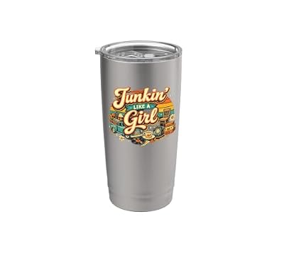 Junkin' Like a Girl Vintage Retro Thrift Lover Stainless Steel Insulated Tumbler