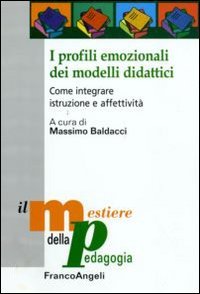  I profili emozionali dei modelli didattici. Come integrare istruzione e affettività