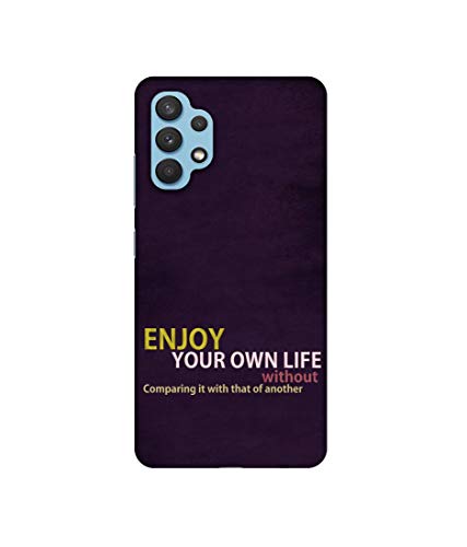 Image of Amazon Brand - Solimo Designer Enjoy Your Life 3D Printed Hard Back Case Mobile Cover for Samsung Galaxy A32