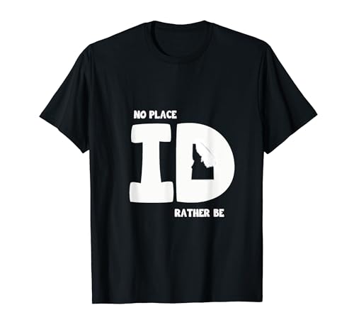 No Place ID Rather Be Idaho Shirt - Retro