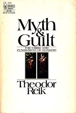 Myth and Guilt: The Crime and Punishment of Man... 0448002442 Book Cover