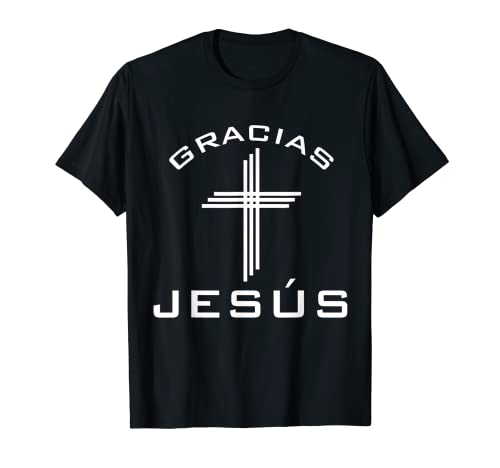 Gracias Jesus Cristiano Camiseta Gracias Jesús Español Camiseta