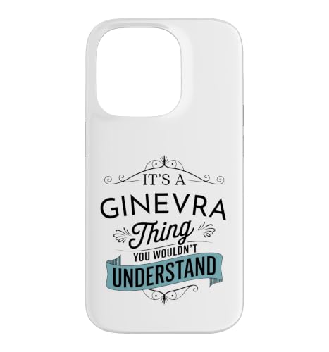 It's A Ginevra Thing You Wouldn't Understanding Funny Ginevra �X�}�z�P�[�X iPhone 14 Pro �p