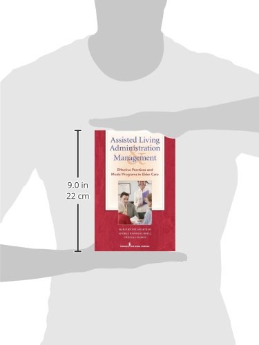 Springer Publishing Company Yee-Melichar, Darlene Assisted Living Administration And Management: Effective Practices And Model Programs In Elder Care thumb #2