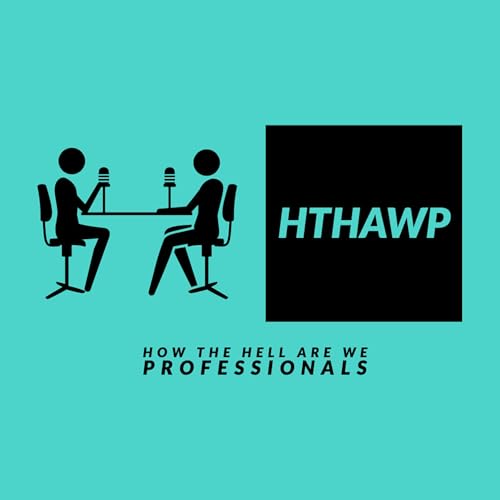 Page de couverture de How the Hell are we Professionals?