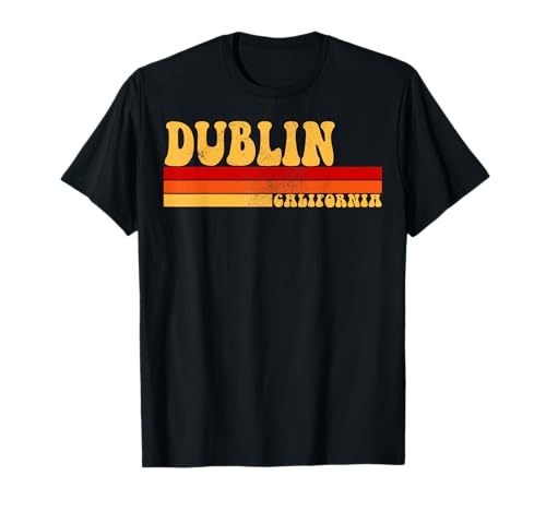DUBLIN California City Vintage Roots Retro Design 70s 80s T-Shirt