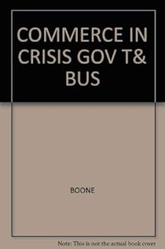 Paperback COMMERCE IN CRISIS GOV T& BUS Book