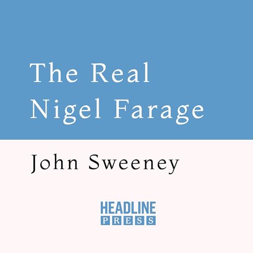 The Real Nigel Farage cover art