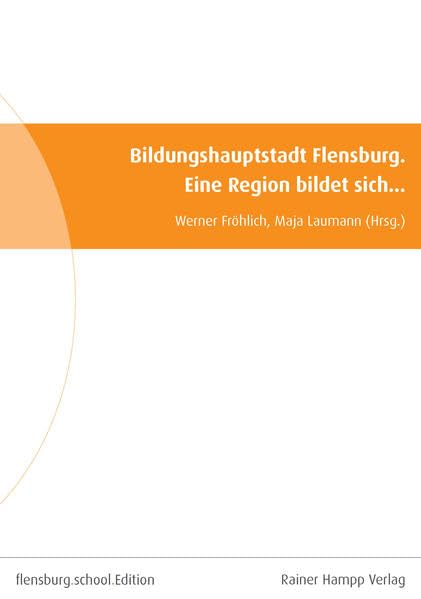 Bildungshauptstadt Flensburg: Eine Region bildet sich…