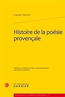 Histoire de la Poesie Provencale (Tomes I a III) 2812403373 Book Cover