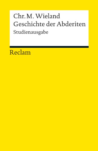 Geschichte der Abderiten: Studienausgabe: 19004