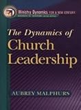 Dynamics of Church Leadership, The (Ministry Dynamics for a New Century)