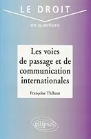 Les voies de passage et de communication internationales 2729847707 Book Cover