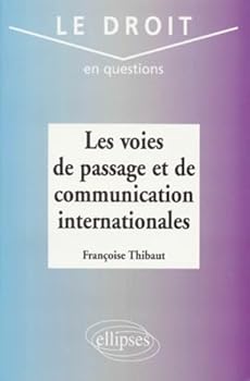 Paperback Les voies de passage et de communication internationales [French] Book