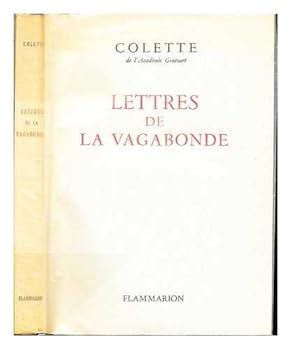 Lettres de la Vagabonde. Texte établi et annoté par Claude Pichois et R. Forbin