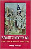 Plymouth's Forgotten War: The Great Rebellion, 1642-1646