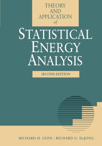 Theory and Application of Statistical Energy Analysis