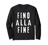 Fino Alla Fine Idea Regalo Tifoso Juventus Juve Long Sleeve T-Shirt