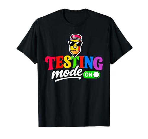 Funny Testing Mode on Testing Day Motivational Teacher Kids T-Shirt