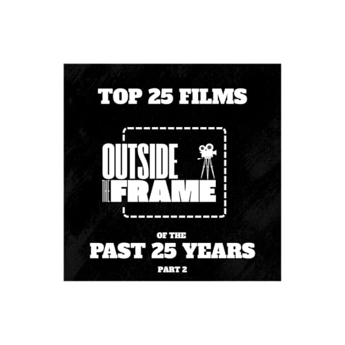 Page de couverture de Top 25 Films of the Past 25 Years: Part 2