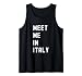 Meet Me In Italy Europe Tank Top