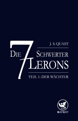 Der Waechter: Volume 1 (Die sieben Schwerter Lerons)